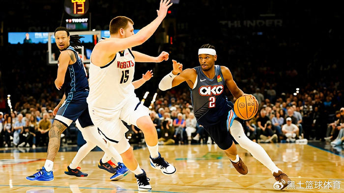 开云体育入口-36分+9助攻!亚历山大复出炸裂 距张伯伦神迹仅差4场|雷霆|约基奇|多尔特|谢伊·吉尔杰斯-亚历山大|俄克拉荷马雷霆队_新浪体育_新浪新闻